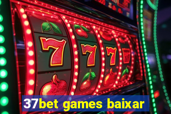 37bet games baixar